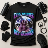 Even Baddies Get Saddies Opossum Funny Cooling Performance Crew T-Shirt