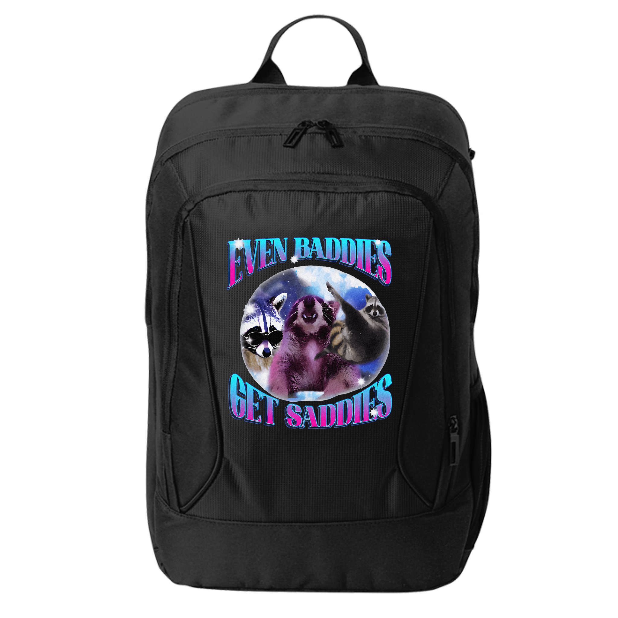 Even Baddies Get Saddies Opossum Funny City Backpack