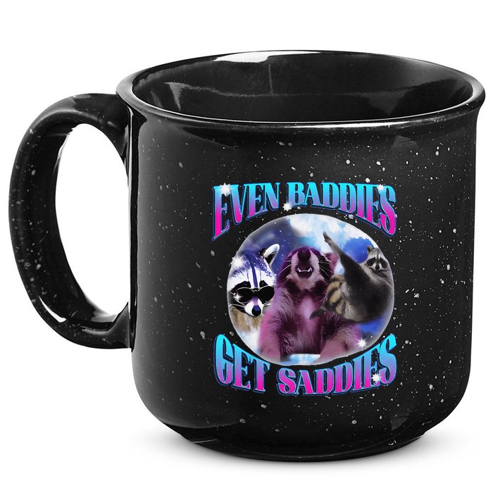 Even Baddies Get Saddies Opossum Funny 15oz Campfire Ceramic Mug