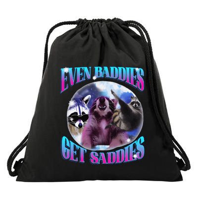 Even Baddies Get Saddies Opossum Funny Drawstring Bag