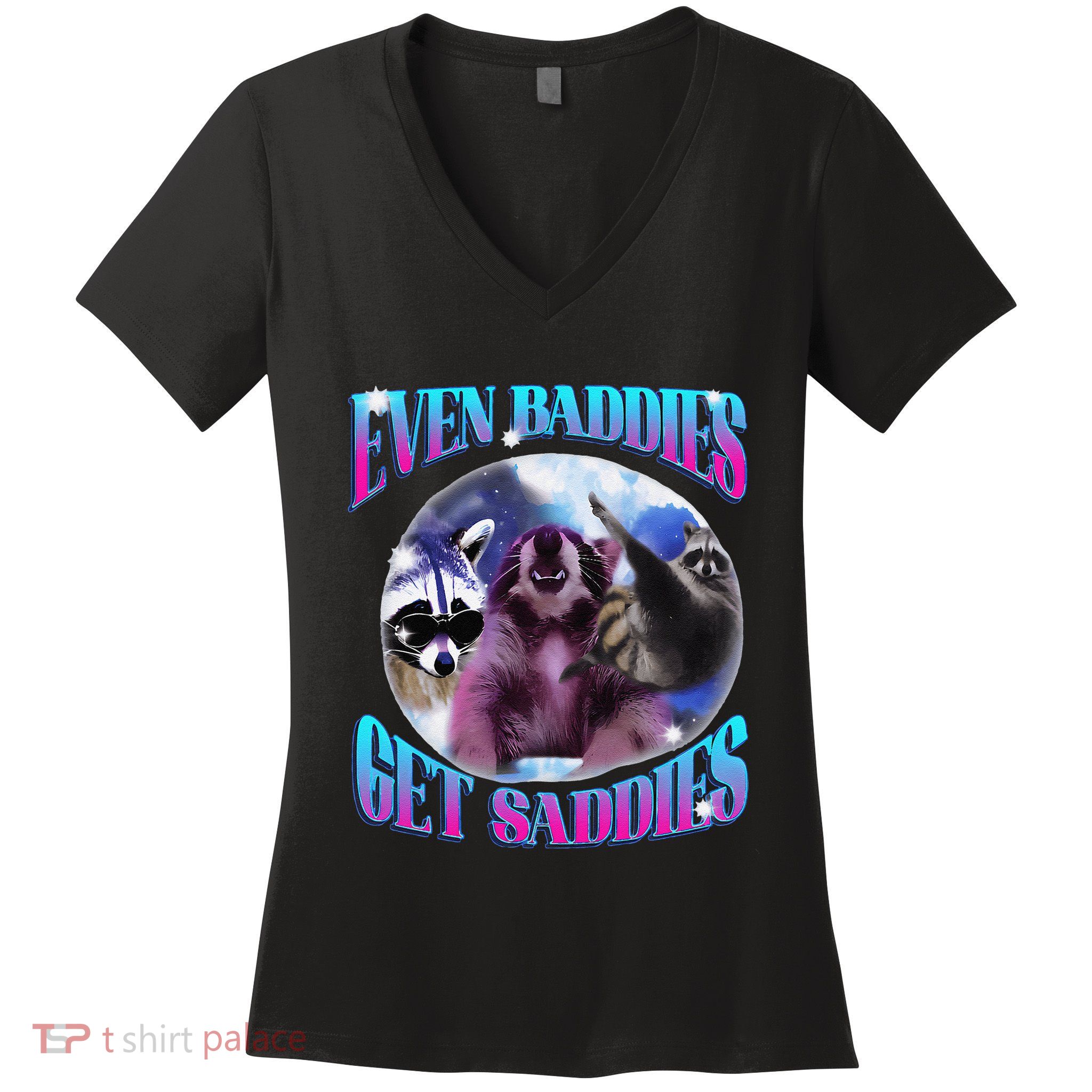 Even Baddies Get Saddies Opossum Funny Women's V-Neck T-Shirt