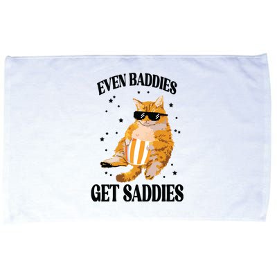 Even Baddies Get Saddies Funny Cat Meme Microfiber Hand Towel