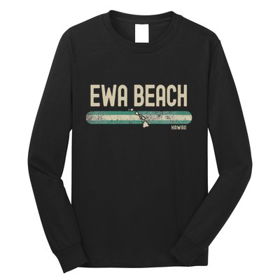 Ewa Beach Hi Hawaii Travel & 80s Style Long Sleeve Shirt