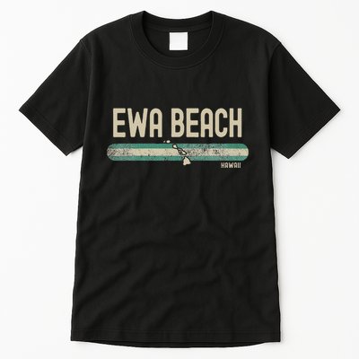 Ewa Beach Hi Hawaii Travel & 80s Style Tall T-Shirt