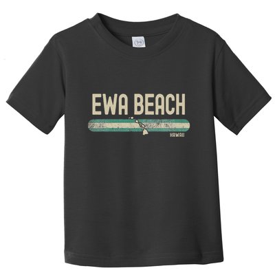 Ewa Beach Hi Hawaii Travel & 80s Style Toddler T-Shirt