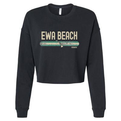 Ewa Beach Hi Hawaii Travel & 80s Style Cropped Pullover Crew