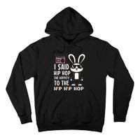 Easter Bunny Hip Hop Hippity Funny Women Tall Hoodie