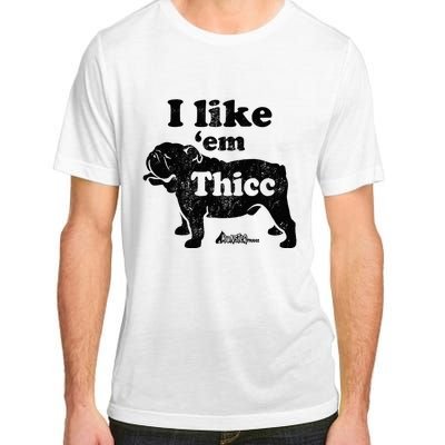 English Bulldog I Like Em Thicc Dog Silhouette Adult ChromaSoft Performance T-Shirt