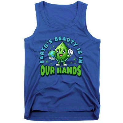 Earth’S Beauty Is In Our Hands Preservation Meaningful Gift Tank Top