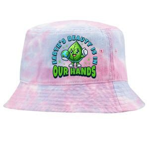 Earth’S Beauty Is In Our Hands Preservation Meaningful Gift Tie-Dyed Bucket Hat