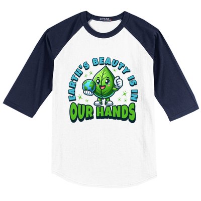 Earth’S Beauty Is In Our Hands Preservation Meaningful Gift Baseball Sleeve Shirt