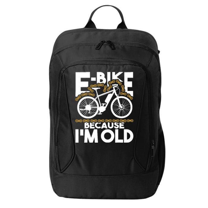 Ebike Because IM Old Electric Bike Bicycle Cycling City Backpack