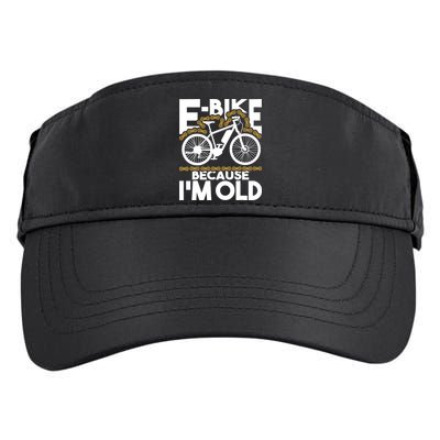 Ebike Because IM Old Electric Bike Bicycle Cycling Adult Drive Performance Visor