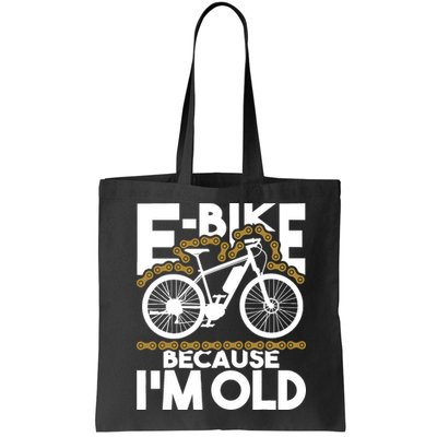 Ebike Because IM Old Electric Bike Bicycle Cycling Bag