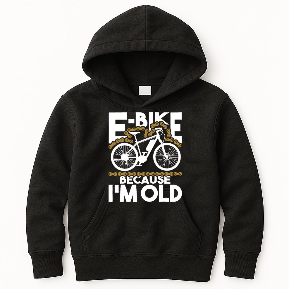 Ebike Because IM Old Electric Bike Bicycle Cycling Kids Hoodie