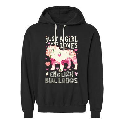 English Bulldog Just A Girl Who Loves Dog Flower Floral Garment-Dyed Fleece Hoodie