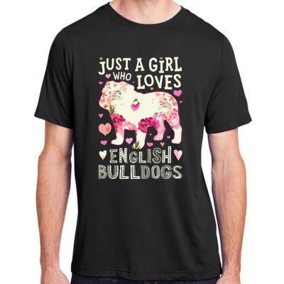 English Bulldog Just A Girl Who Loves Dog Flower Floral Adult ChromaSoft Performance T-Shirt