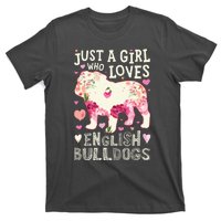 English Bulldog Just A Girl Who Loves Dog Flower Floral T-Shirt