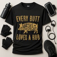 Every Butt Loves A Good Rub Funny Pig Pork Bbq Cooling Performance Crew T-Shirt
