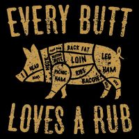 Every Butt Loves A Good Rub Funny Pig Pork Bbq Cooling Performance Crew T-Shirt