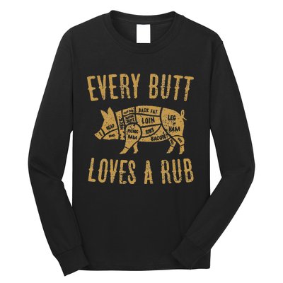 Every Butt Loves A Good Rub Funny Pig Pork Bbq Long Sleeve Shirt