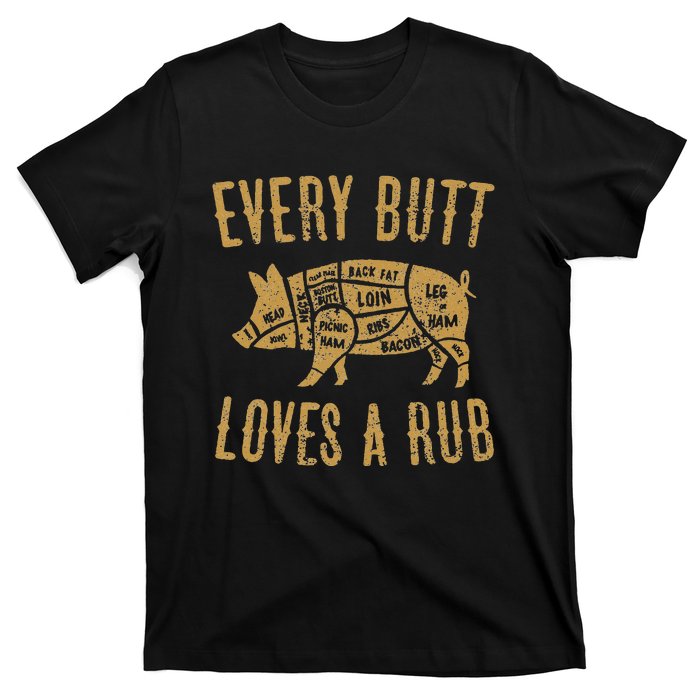 Every Butt Loves A Good Rub Funny Pig Pork Bbq T-Shirt