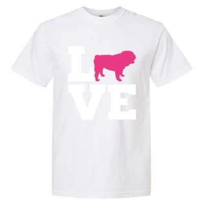 English Bulldog Love Gift Garment-Dyed Heavyweight T-Shirt