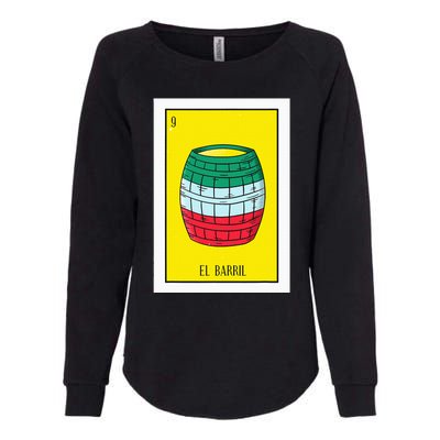 El Barril Lottery Gift The Barrell Card Mexican Lottery Womens California Wash Sweatshirt