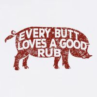 Every Butt Loves A Good Rub Meat Smoking Bbq 11oz C Handle Ceramic Mug