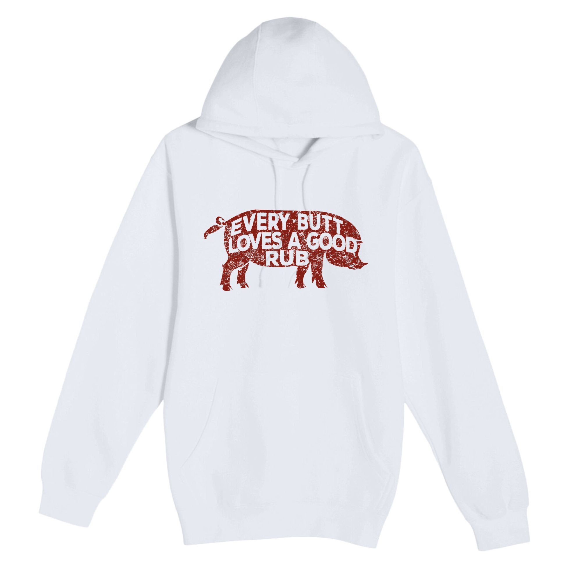 Every Butt Loves A Good Rub Meat Smoking Bbq Premium Pullover Hoodie