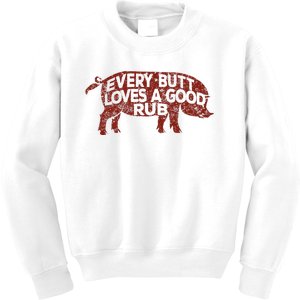 Every Butt Loves A Good Rub Meat Smoking Bbq Kids Sweatshirt