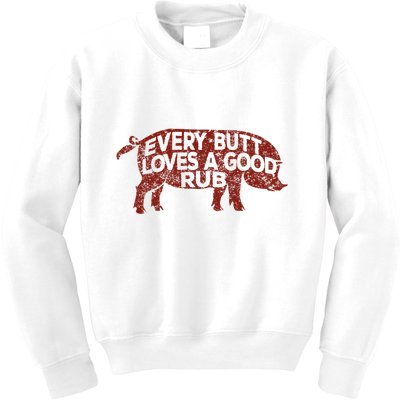 Every Butt Loves A Good Rub Meat Smoking Bbq Kids Sweatshirt