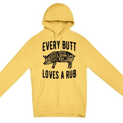 Every Butt Loves A Rub Funny BBQ Meat Smoker Barbecue Premium Pullover Hoodie