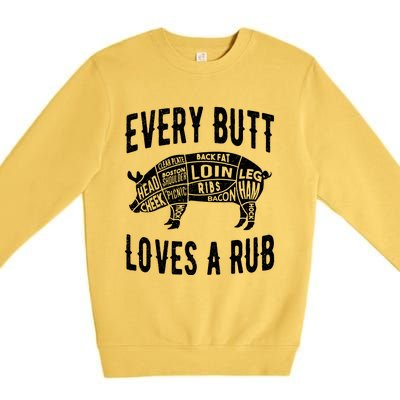 Every Butt Loves A Rub Funny BBQ Meat Smoker Barbecue Premium Crewneck Sweatshirt