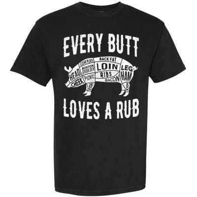 Every Butt Loves A Rub Funny BBQ Meat Smoker Barbecue Garment-Dyed Heavyweight T-Shirt