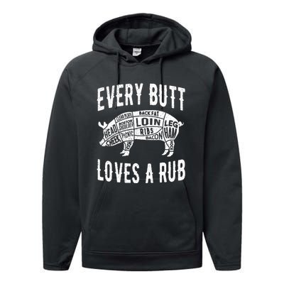 Every Butt Loves A Rub Funny BBQ Meat Smoker Barbecue Performance Fleece Hoodie