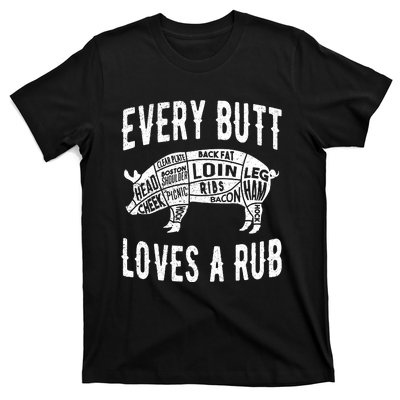 Every Butt Loves A Rub Funny BBQ Meat Smoker Barbecue T-Shirt