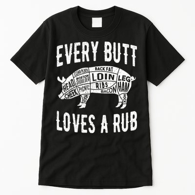 Every Butt Loves A Rub Funny BBQ Meat Smoker Barbecue Tall T-Shirt