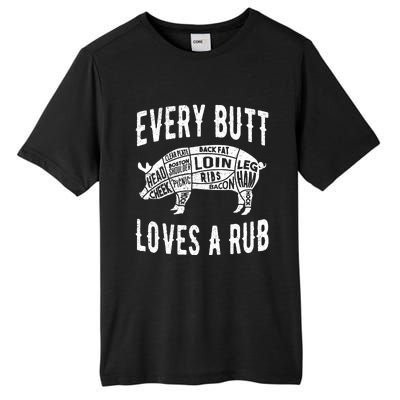 Every Butt Loves A Rub Funny BBQ Meat Smoker Barbecue Tall Fusion ChromaSoft Performance T-Shirt