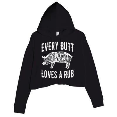 Every Butt Loves A Rub Funny BBQ Meat Smoker Barbecue Crop Fleece Hoodie