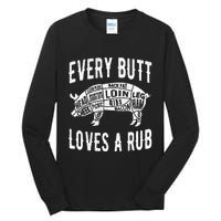 Every Butt Loves A Rub Funny BBQ Meat Smoker Barbecue Tall Long Sleeve T-Shirt