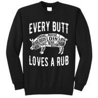 Every Butt Loves A Rub Funny BBQ Meat Smoker Barbecue Tall Sweatshirt