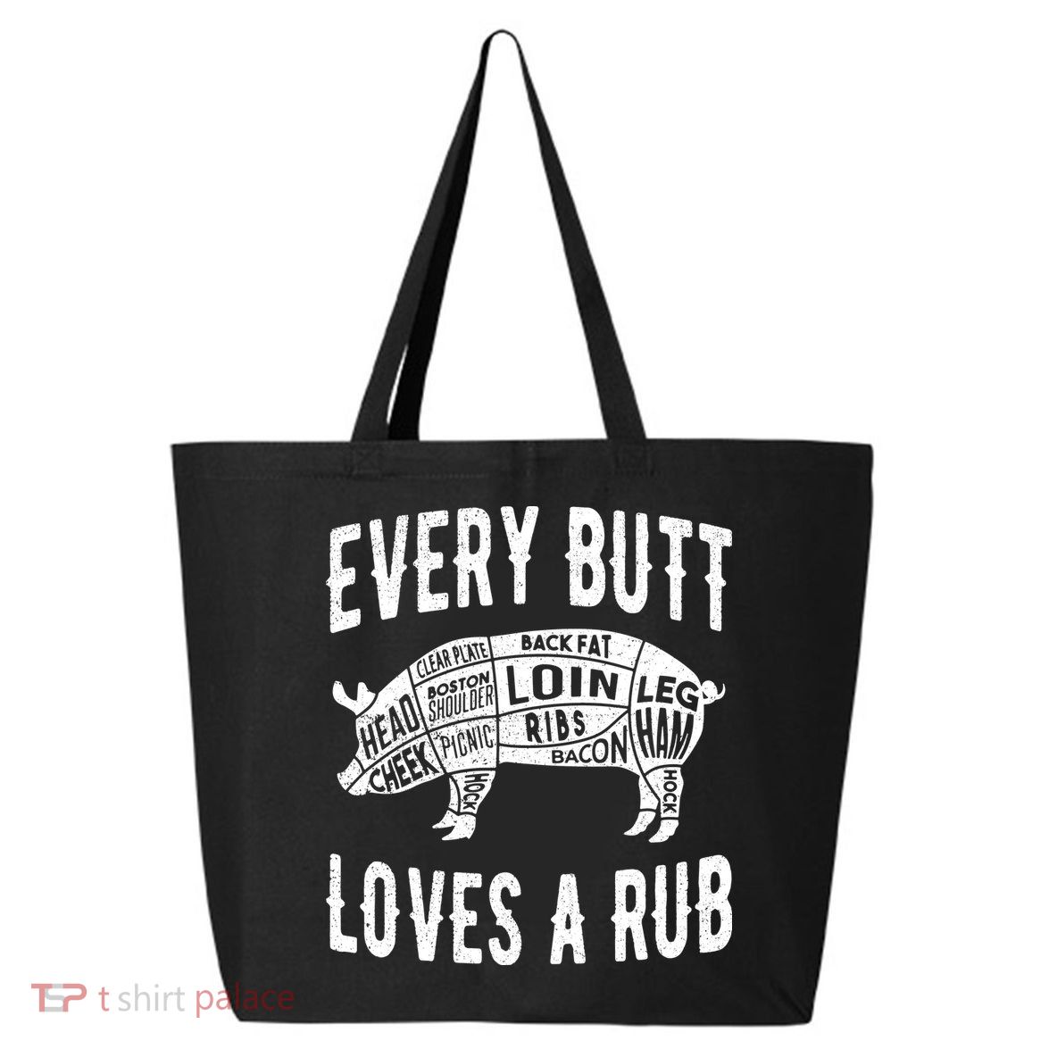Every Butt Loves A Rub Funny BBQ Meat Smoker Barbecue 25L Jumbo Tote