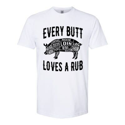 Every Butt Loves A Rub Funny BBQ Meat Smoker Barbecue Softstyle CVC T-Shirt