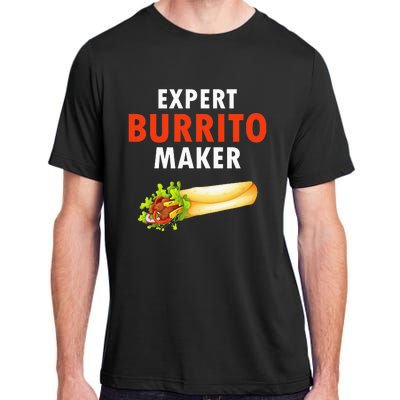 Expert Burrito Maker Street Food Taco Day Gag Adult ChromaSoft Performance T-Shirt