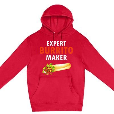 Expert Burrito Maker Street Food Taco Day Gag Premium Pullover Hoodie