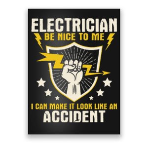 Electrician Be Nice To Me Wireman Lineman Electrical Work Poster