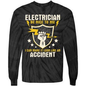 Electrician Be Nice To Me Wireman Lineman Electrical Work Tie-Dye Long Sleeve Shirt