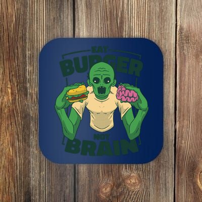 Eat Burger Not Brain Funny Zombie Coaster