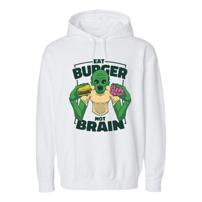 Eat Burger Not Brain Funny Zombie Garment-Dyed Fleece Hoodie